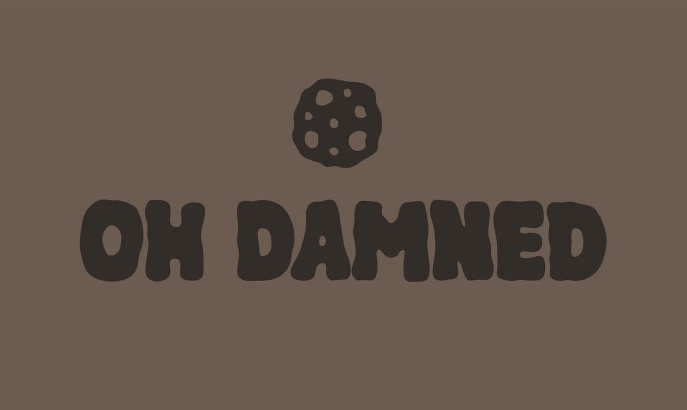 Oh Damned — déclinaison 5