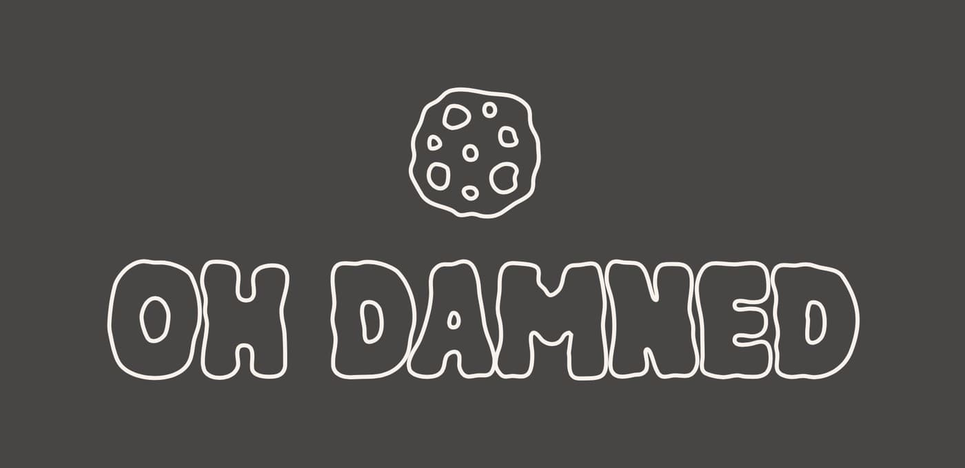 Oh Damned — déclinaison 4