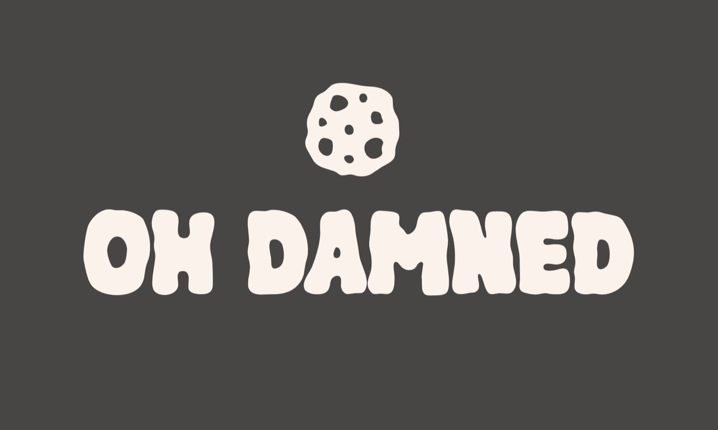 Oh Damned — déclinaison 1